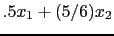 $\displaystyle .5x_{1} + (5/6) x_{2}$