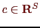 \bgroup\color{Brown}$ c \in {\bf R}^S$\egroup